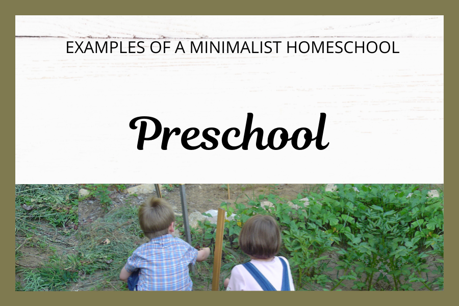 Preschool Minimalist Homeschooling