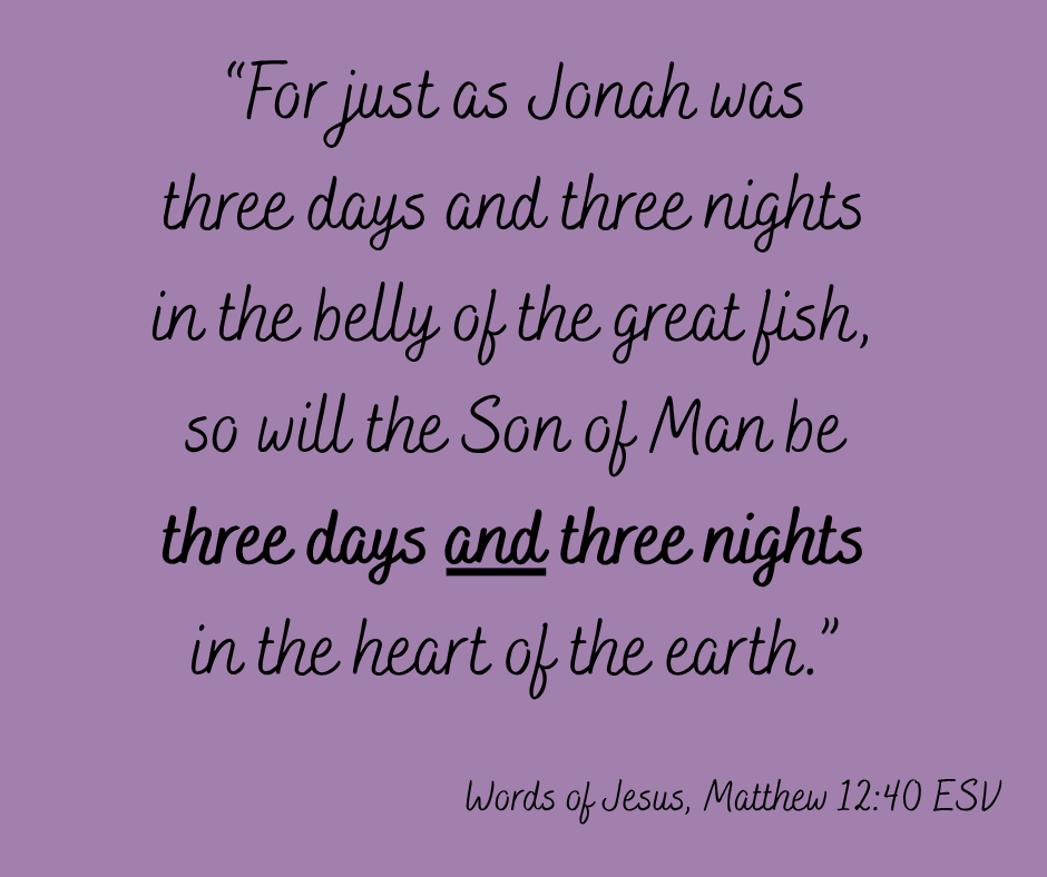 3 days and 3 nights Matthew 12